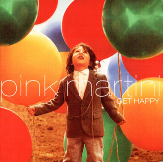 Zdjęcie do PINK MARTINI - Get Happy