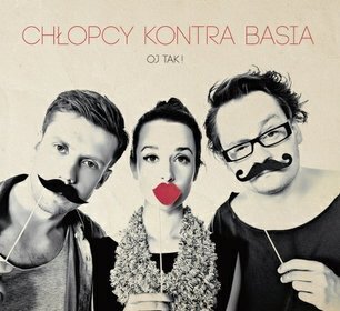 Zdjęcie do CHŁOPCY KONTRA BASIA - Oj tak!