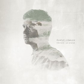 Zdjęcie do OLAFUR ARNALDS  - For Now I Am Winter