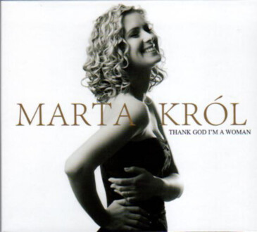 Zdjęcie do KR&Oacute;L MARTA - Thank God I'm A Woman
