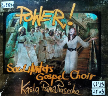 Zdjęcie do SOUL HUNTERS GOSPEL CHOIR &amp; PIASECKA "PUMA" KASIA - Power!