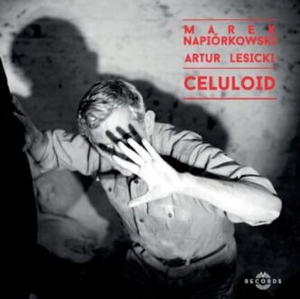 Zdjęcie do NAPI&Oacute;RKOWSKI MAREK, LESICKI ARTUR - Celuloid