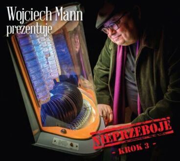 Zdjęcie do Wojciech Mann prezentuje: Nieprzeboje. Krok 3