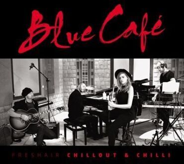 Zdjęcie do BLUE CAFE - Freshair Chillout &amp; Chilli