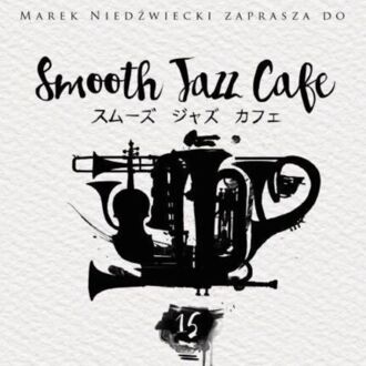 Smooth Jazz Cafe 15. okładka płyty CD