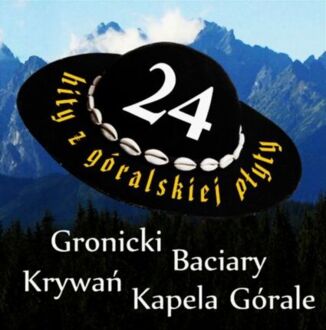Zdjęcie do 24 Hity z g&oacute;ralskiej płyty