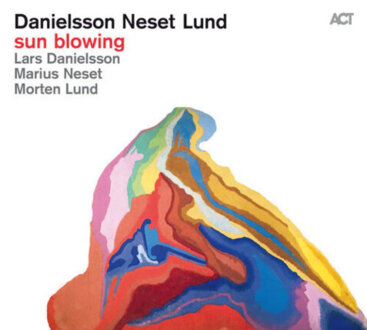 DANIELSSON LARS, NESET MARIUS, LUND MORTEN - Sun Blowing. Okładka płyty