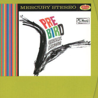 MINGUS CHARLIE - Pre Bird. Okładka płyty