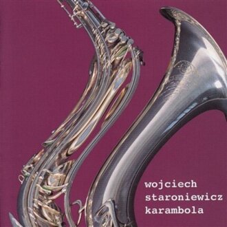 STARONIEWICZ WOJCIECH - Karambola. Okładka płyty
