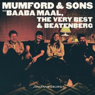 MUMFORD & SONS with BAABA MAAL, THE VERY BEST & BEATENBERG - Johannesburg. Okładka płyty
