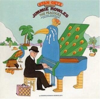 GETZ STAN presents Jimmie Rowles. The Peacock. Okładka płyty