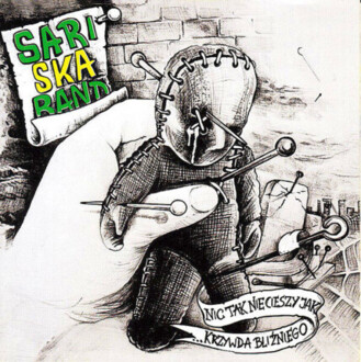 SARI SKA BAND - Nic tak nie cieszy jak krzywda bliźniego. Okładka płyty