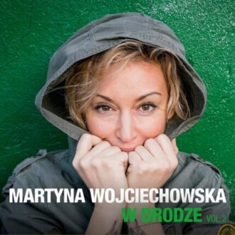 W drodze 2 (przedstawia Martyna Wojciechowska). Okładka płyty