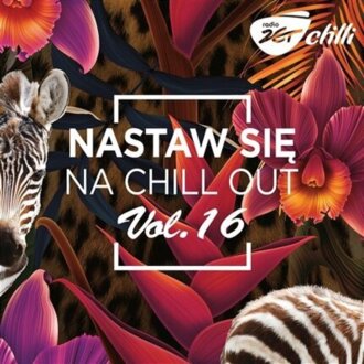 Chilli Zet nastaw się na chill out 16. Okładka płyty