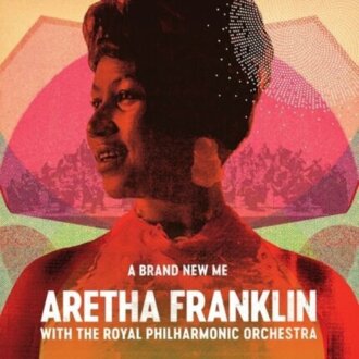 FRANKLIN ARETHA & THE ROYAL PHILHARMONIC ORCHESTRA - A Brand New Me. Okładka płyty