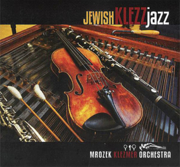 MROZEK KLEZMER ORCHESTRA - Jewish Klezz Jazz. Okładka płyty