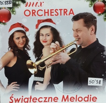 MIX ORCHESTRA - Świąteczne melodie. Okładka płyty