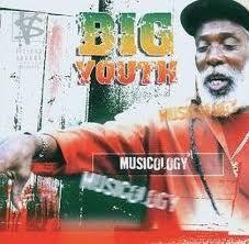 BIG YOUTH - Musicology. Okładka płyty