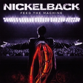 NICKELBACK - Feed The Machine. Okładka płyty