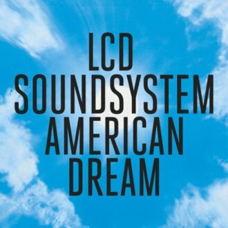 LCD SOUNDSYSTEM - American Dream. Okładka płyty