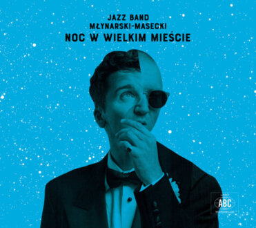 JAZZ BAND MŁYNARSKI-MASECKI - Noc w wielkim mieście. Okładka płyty
