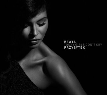 PRZYBYTEK BEATA - Today Girls Don't Cry. Okładka płyty
