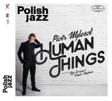 WYLEŻOŁ PIOTR - Human Things. Okładka płyty