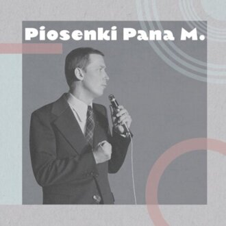 MŁYNARSKI WOJCIECH - Piosenki Pana M. Okładka płyty