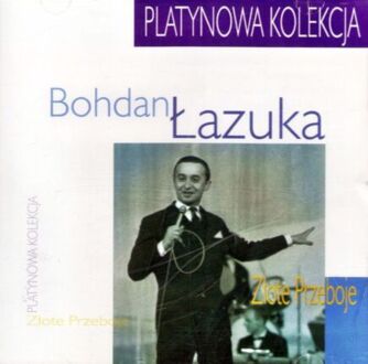 Zdjęcie do ŁAZUKA BOHDAN - Złote przeboje