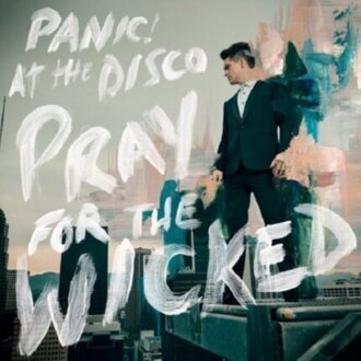 PANIC! AT THE DISCO - Pray For The Wicked. Okładka płyty