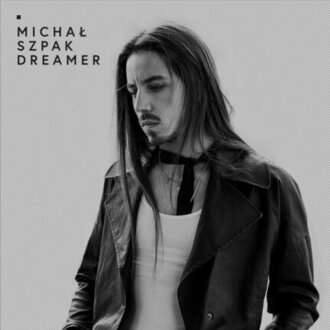 SZPAK MICHAŁ - Dreamer. Okładka płyty