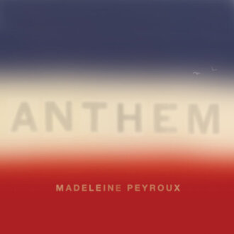 PEYROUX MADELEINE - Anthem. Okładka płyty