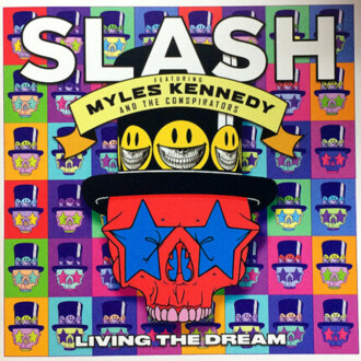 SLASH feat. KENNEDY MYLES & THE CONSPIRATORS - Living The Dream. Okładka płyty
