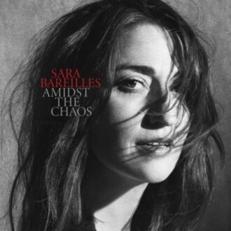 BAREILLES SARA - Amidst The Chaos. Okładka płyty