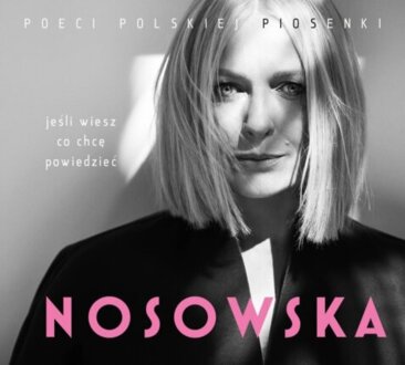 NOSOWSKA KATARZYNA - Nosowska. Jeśli wiesz co chcę powiedzieć (Poeci polskiej piosenki). Okładka płyty