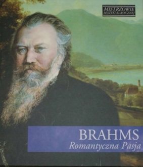 BRAHMS JOHANNES - Romantyczna pasja. Okładka płyty