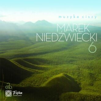 Muzyka Ciszy 6 (przedstawia Marek Niedźwiecki). Okładka płyty