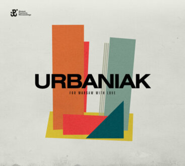 URBANIAK MICHAŁ - For Warsaw With Love. Okładka płyty