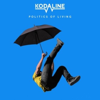 KODALINE - Politics Of Living. Okładka płyty