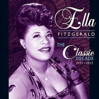 FITZGERALD ELLA - The Classic Decade 1935-1945. America's First Lady Of Song. Okładka płyty