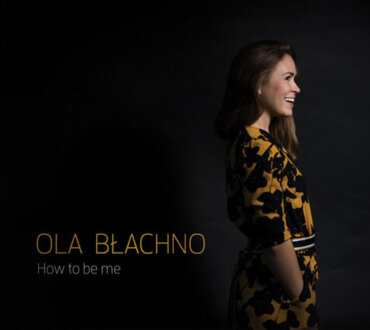 BŁACHNO OLA - How To Be Me. Okładka płyty