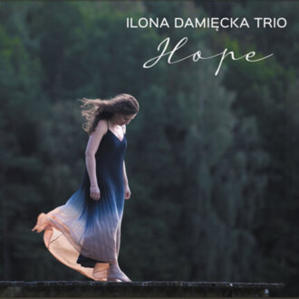 DAMIĘCKA ILONA TRIO - Hope. Okładka płyty