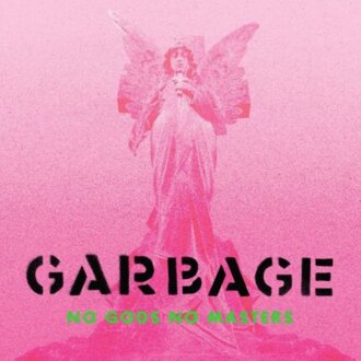GARBAGE - No Gods No Masters. Okładka płyty