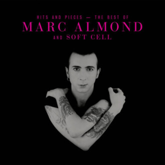 ALMOND MARC & SOFT CELL - Hits And Pieces. The Best Of. Okładka płyty