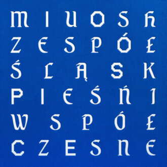 MIUOSH, ZESPÓŁ PIEŚNI I TAŃCA ŚLĄSK - Pieśni współczesne. Okładka płyty
