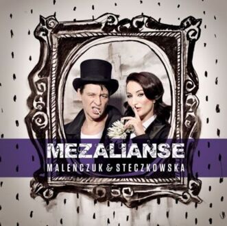 MALEŃCZUK & STECZKOWSKA - Mezalianse. Okładka płyty