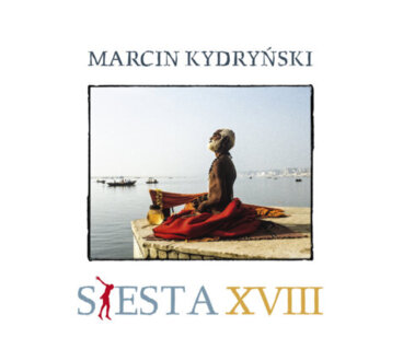 Siesta 18 (przedstawia Marcin Kydryński). Okładka płyty