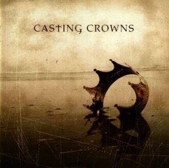 CASTING CROWNS - Casting Crowns. Okładka płyty