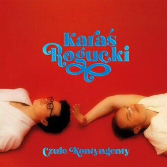 KARAŚ/ROGUCKI – Czułe kontyngenty. Okładka płyty