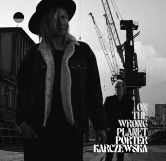 PORTER JOHN, KARCZEWSKA AGATA - On The Wrong Planet. Okładka płyty